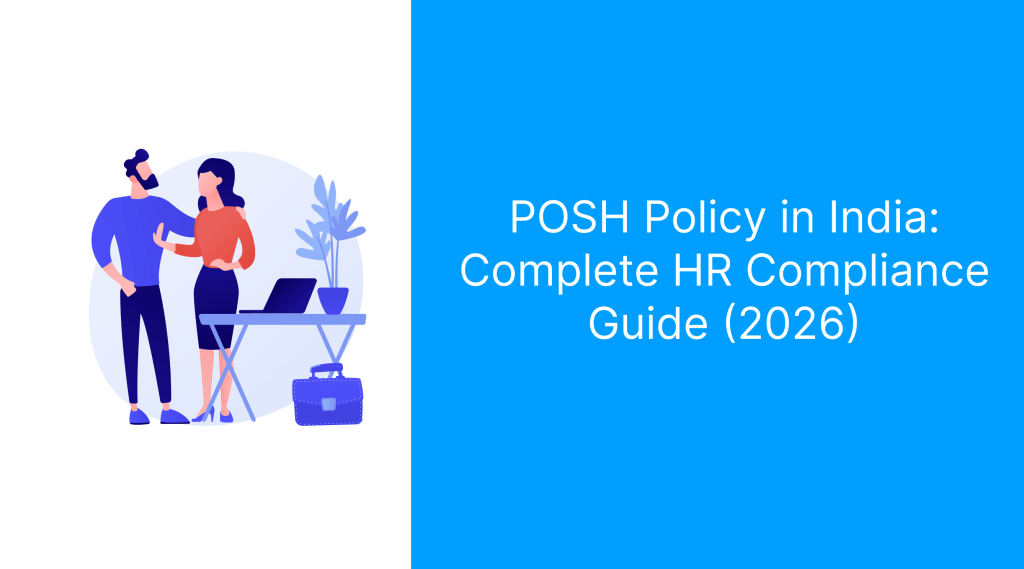 POSH Policy in India: Complete HR Compliance Guide (2026)