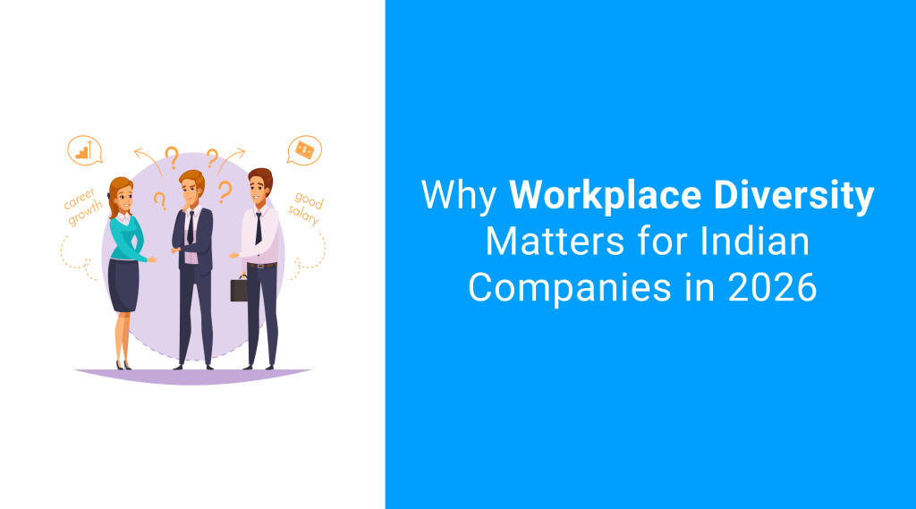 Why Workplace Diversity Matters for Indian Companies in 2026