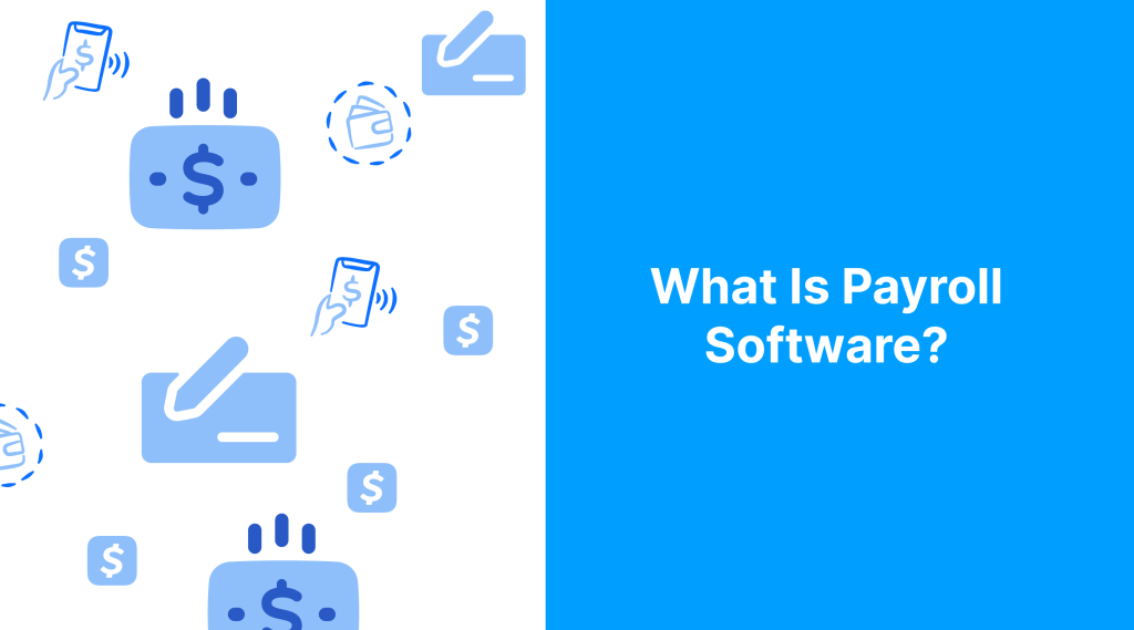 What Is Payroll Software