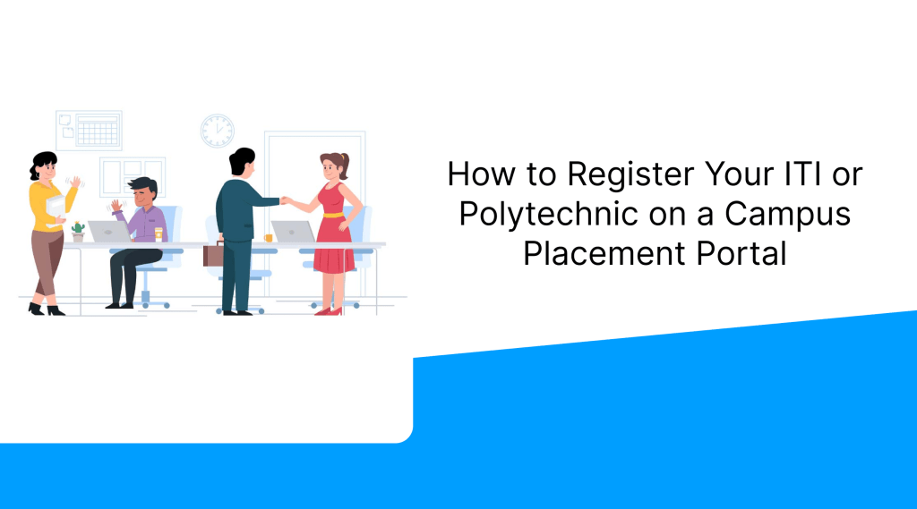 How to Register Your ITI or Polytechnic on a Campus Placement Portal