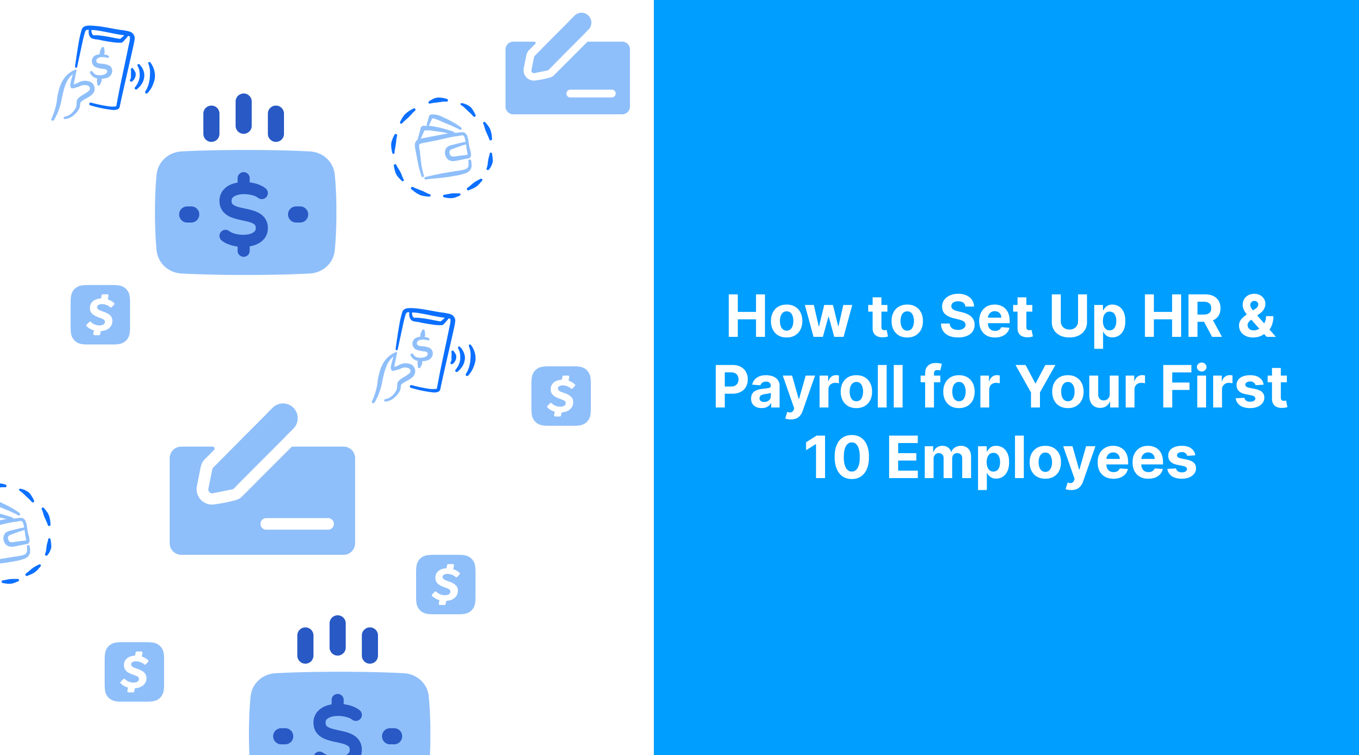 How to Set Up HR & Payroll for Your First 10 Employees: A Startup ...