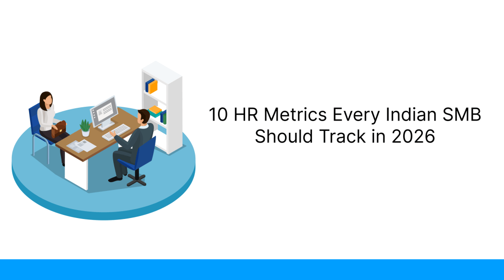 10 HR Metrics Every Indian SMB Should Track in 2026