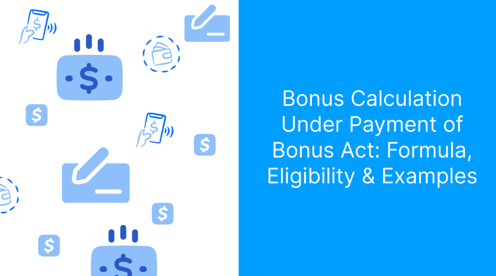 Bonus Calculation Under Payment of Bonus Act_ Formula, Eligibility & Examples