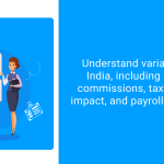 Understand variable pay in India, including bonuses, commissions, tax rules, CTC impact, and payroll compliance