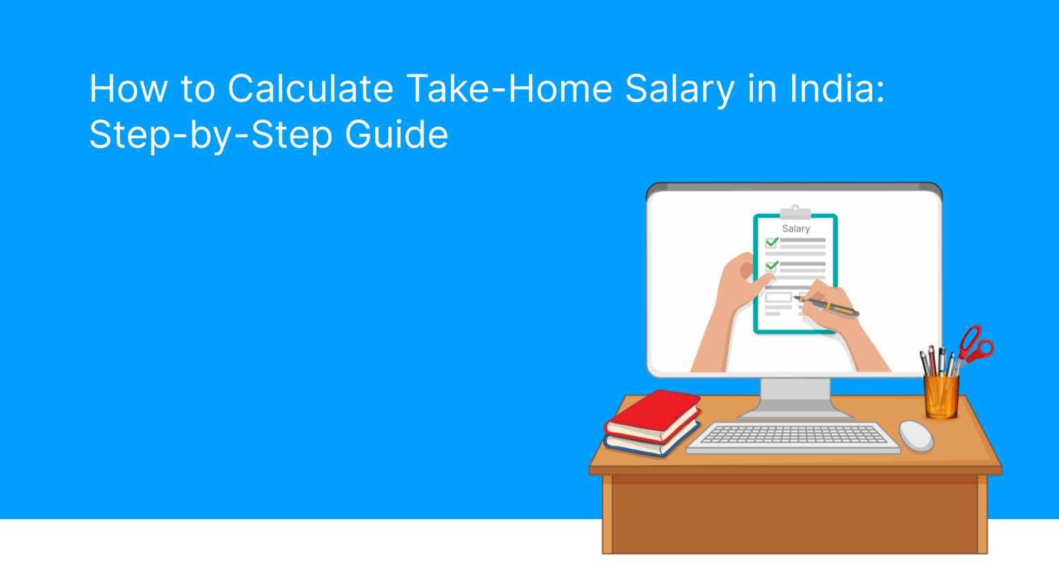How to Calculate Take-Home Salary in India: Step-by-Step Guide 2026 ...