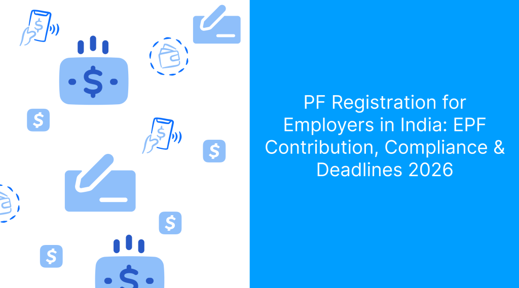 PF Registration for Employers in India_ EPF Contribution, Compliance & Deadlines 2026