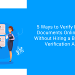 5 Ways to Verify Employee Documents Online in India Without Hiring a Background Verification Agency